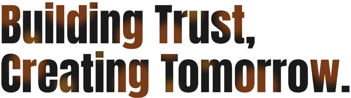 Building Trust, Creating Tomorrow.